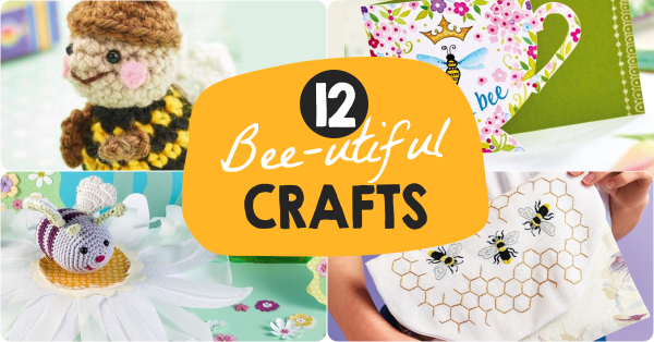 12 Bee-utiful crafts to keep you busy