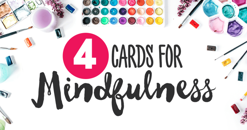 Four Cards for Mindfulness | PaperCrafter Blog